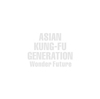 ASIAN KUNG-FU GENERATION  Wonder Future