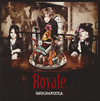 GOTCHAROCKA / Royale [CD+DVD] []
