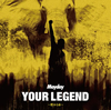 Mayday / YOUR LEGENDǳ̿ [CD+DVD] []