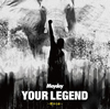 Mayday / YOUR LEGENDǳ̿