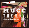 MUCC / T.R.E.N.D.Y.-Paradise from 1997- [CD+DVD] [限定]