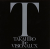 TAKAHIRO / the VISIONALUX [CD+DVD]