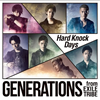 GENERATIONS from EXILE TRIBE  Hard Knock Days