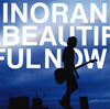 INORAN  BEAUTIFUL NOW