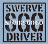 SPARKS A GO GO  SWERVE DRIVER