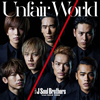  J Soul Brothers from EXILE TRIBE / Unfair World