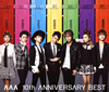 AAA / AAA 10th ANNIVERSARY BEST [3CD+DVD] []