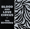 The Birthday / BLOOD AND LOVE CIRCUS