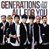 GENERATIONS from EXILE TRIBE / ALL FOR YOU [CD+DVD]