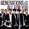 GENERATIONS from EXILE TRIBE / ALL FOR YOU [CD+DVD]