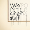 cinema staff  WAYPOINT E.P.