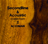 ACIDMAN  Secondline&Acoustic collection 2