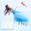  / ANIME CLASSIC [CD+DVD]