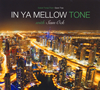 『IN YA MELLOW TONE』からSam Ockのフィーチャリング作品をコンパイルしたベストが登場