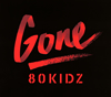 80KIDZ / Gone EP [ǥѥå] []
