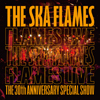 THE SKA FLAMES  FLAMES LIVE