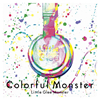 Little Glee Monster / Colorful Monster [2CD]