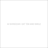 篠崎愛 ／ EAT 'EM AND SMILE