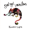 go!go!vanillas ／ Kameleon Lights