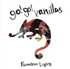 go!go!vanillas / Kameleon Lights