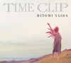 矢井田瞳/TIME CLIP(アニバーサリー・エディション) [Blu-ray+CD] [限定]