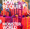 HOWL BE QUIET / MONSTER WORLD [CD+DVD] [][]