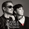 EXILE ATSUSHI+AI / No more [CD+DVD]