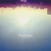 ʥȥᥢ / Awakening. [CD+DVD]