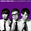 NONA REEVESBLACKBERRY JAM٤ȯɽYouTubeǥȲ