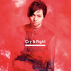 DAICHI MIURA / Cry&Fight [CD+DVD]