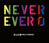 ZEN THE HOLLYWOOD / NEVER EVER 0 []