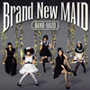 BAND-MAID / Brand New MAID(Type A) [楸㥱åȻ] [CD+DVD]