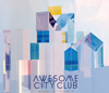 AWESOME CITY CLUB  AWESOME CITY TRACKS 3