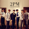 2PM  GALAXY OF 2PM ѥå