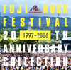 FUJI ROCK FESTIVAL 20TH ANNIVERSARY COLLECTION(1997-2006)