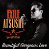 EXILE ATSUSHI / RED DIAMOND DOGS / Beautiful Gorgeous Love / First Liners [楸㥱åȻ] [CD+2DVD]