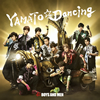 BOYS AND MEN / YAMATODancing