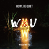 HOWL BE QUIET / Wake We Up [CD+DVD] [][]