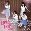 AKB48 / LOVE TRIP / 碌ʬʤ(Type E) [CD+DVD]