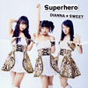 DIANNASWEET / Superhero(TYPE-B)