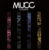 MUCC / CLASSIC