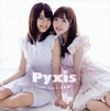 Pyxis / First Love ! [CD+DVD] []