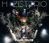 H ZETTRIO / PIANO CRAZEEXCITING FLIGHT [ǥѥå]