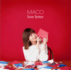 MACO / love letter [CD+DVD] []