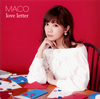 MACO ／ love letter