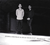 ジョシュア・レッドマン＆ブラッド・メルドーがデュオ・ライヴ・アルバムを発表 来日公演も間近に