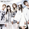 lol-륪- / bye bye [CD+DVD]