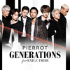 GENERATIONS from EXILE TRIBE / PIERROT [CD+DVD]
