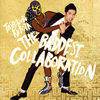  / THE BADDESTCollaboration [2CD]