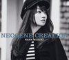 NANA MIZUKI  NEOGENE CREATION